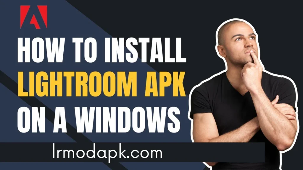 Download Free Lightroom Mod APK PC Latest Version 9.5.0