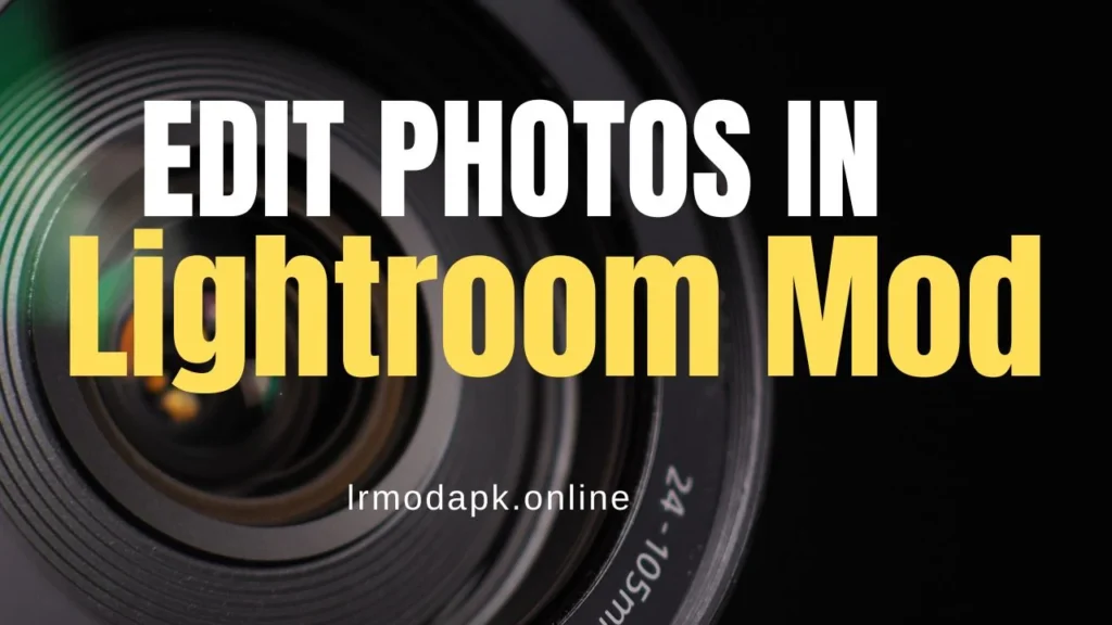 How to Edit Photos Like a Pro Using Lightroom APK