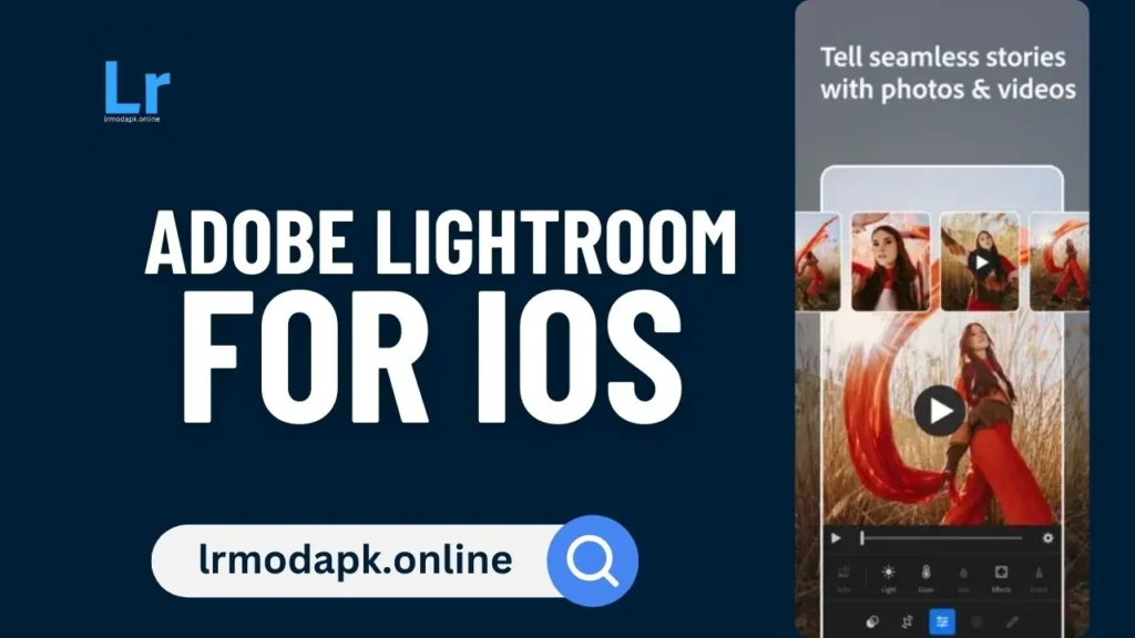 Lightroom APK for iOS, Download free for iPhone, iPad, Mac