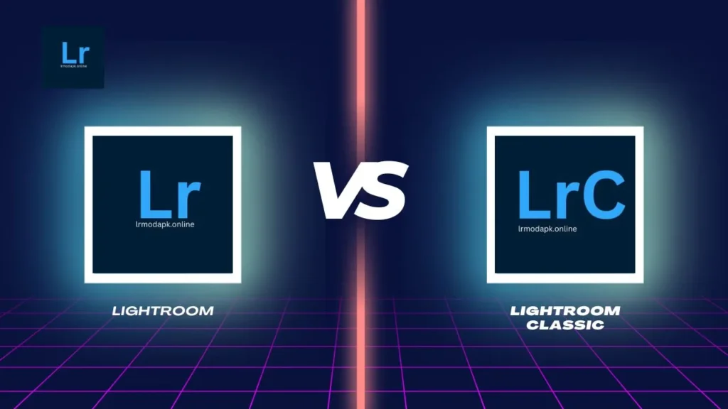 Lightroom vs Lightroom Classic: Which one is Best in 2024?